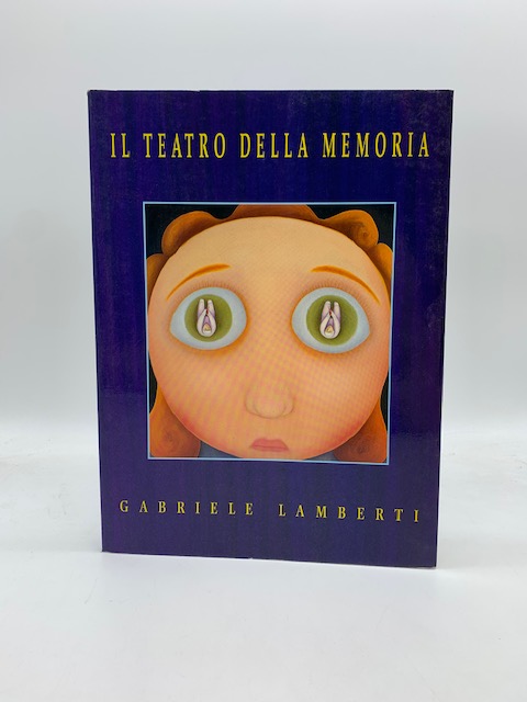 Gabriele Lamberti. Il teatro della memoria novembre-dicembre 1993